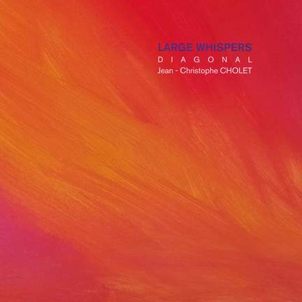 Large Whispers - DIAGONAL