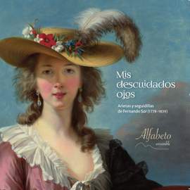 Mis descuidados ojos. Arietas y Seguidillas de Fernando Sor (1778-1839)
