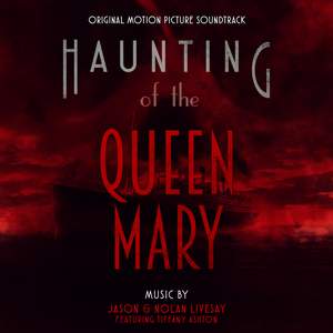 Haunting of the Queen Mary (Original Motion Picture Soundtrack)