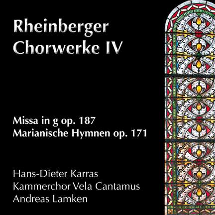 Rheinberger: Chorwerke IV