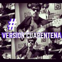 #Versión Cuarentena