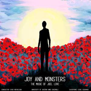 Joy and Monsters: The Music of Joel Love