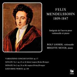 Mendelssohn: Variations concertantes - Cello Sonata No. 1 & No. 2 - Lied ohne Worte