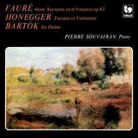 Fauré: Nocturne No. 6, Op. 63 - Honegger: Toccata et Variations - Bartók: Im Freien