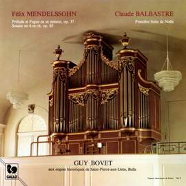Mendelssohn: Prelude and Fugue in C Minor, Op. 37 - Organ Sonata No. 6, Op. 65 - Balbastre: Première suite de Noël