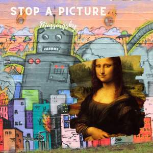Stop a Picture