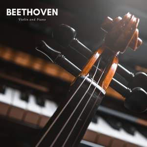 Beethoven: Violin and Piano