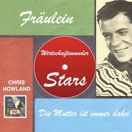 Chris Howland singt 'Fräulein' und 'Die Mutter ist immer dabei'