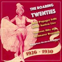 Die Roaring Twenties - Die Goldenen Zwanziger, Vol. 8: Mein Papagei frißt keine harten Eier