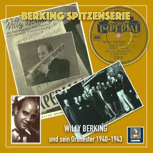 Die goldene Ära deutscher Tanzorchester - The Golden Era of German Dance Bands: Berking Spitzenserie (1940-1943)