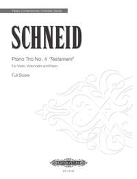 Tobias PM Schneid: Piano Trio No. 4 ‘Testament’