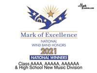 2021 Mark of Excellence: National Wind Band Honors Class AAAA, AAAAA, AAAAAA and High School New Music Division