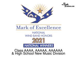 2021 Mark of Excellence: National Wind Band Honors Class AAAA, AAAAA, AAAAAA and High School New Music Division