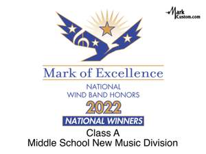 2022 Mark of Excellence: National Wind Band Honors Class A and Middle School New Music Division