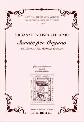 Giovanni Battista Cedronio: Sonate per Organo