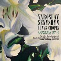 Yaroslav Senyshyn Plays Chopin: Concerto No. 1 in E minor, Op. 11