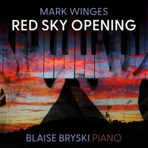 Mark Winges: Red Sky Opening