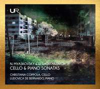Myaskovsky & Shostakovich: Cello & Piano Sonatas