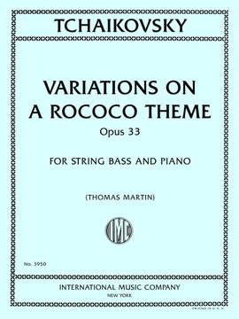 Pyotr Ilyich Tchaikovsky: Variations on a Rococo Theme, Opus 33