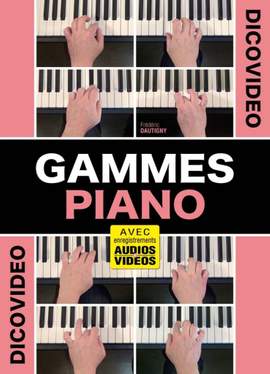 Frédéric Dautigny: DicoVidéo - Gammes Piano