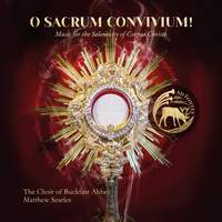 O Sacrum Convivium! - Music For the Solemnity of Corpus Christi