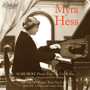 Myra Hess Plays Trios By Schubert & Brahms
