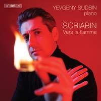 Alexander Scriabin: Vers La Flamme