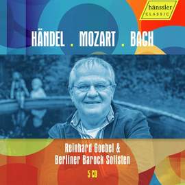 Reinhard Goebel & Berliner Barock Solisten, Vol. 2 - Handel; Mozart; Bach