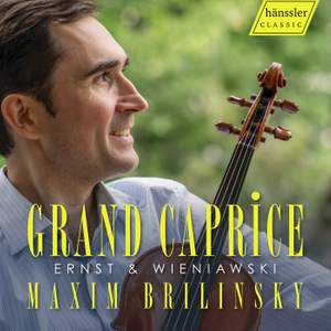 Heinrich Wilhelm Ernst; Henri Wieniawski: Grand Caprice