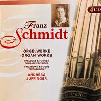 Franz Schmidt: Organ Works