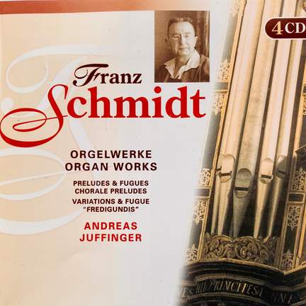 Franz Schmidt: Organ Works