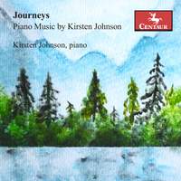 Journeys: Piano Music by Kirsten Johnson