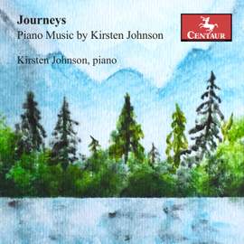 Journeys: Piano Music by Kirsten Johnson