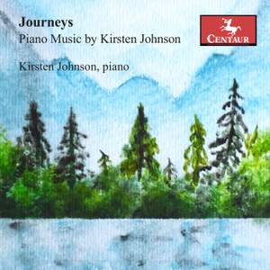 Journeys: Piano Music by Kirsten Johnson