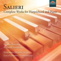Antonio Salieri, Complete Works for Harpsichord and Piano