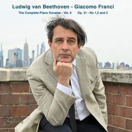 Beethoven: The Complete Piano Sonatas, Vol. 6