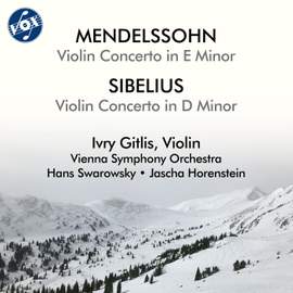 Mendelssohn: Violin Concerto in E Minor, Op. 64, MWV O14 - Sibelius: Violin Concerto in D Minor, Op. 47