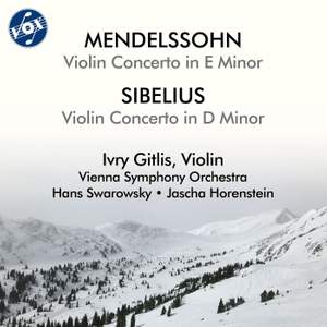Mendelssohn: Violin Concerto in E Minor, Op. 64, MWV O14 - Sibelius: Violin Concerto in D Minor, Op. 47