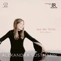 Alexandra Sostmann: Aus der Stille | From Silence