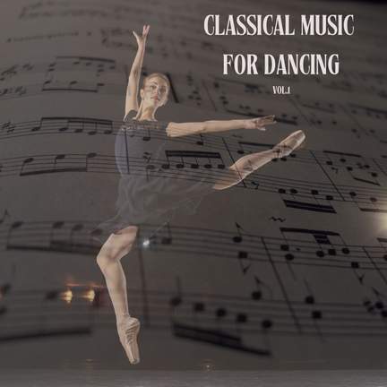 Classical Music for dancing vol.1
