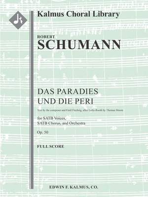 Schumann, Robert: Das Paradies und die Peri, Op. 50