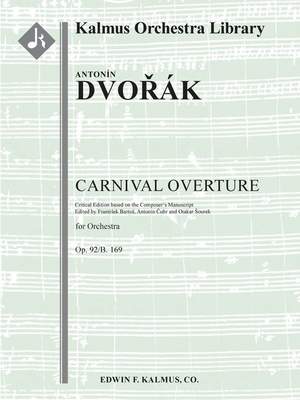 Dvorak, Antonin: Carnival Overture, Op. 92/B. 169 (critical ed.)