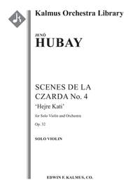 Hubay, Jeno: Scenes de la Czarda No. 4: Hejre Kati, Op. 32