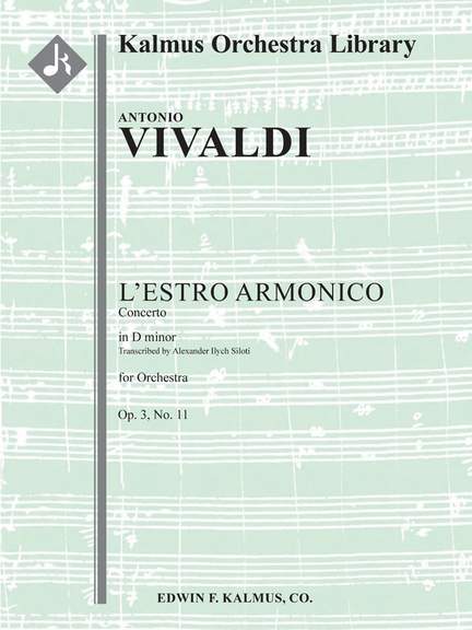 Vilvadi: L'Estro Armonico, Op. 3, No. 11: Concerto in D minor, RV 565 / F.IV:11 (Siloti orchestration)