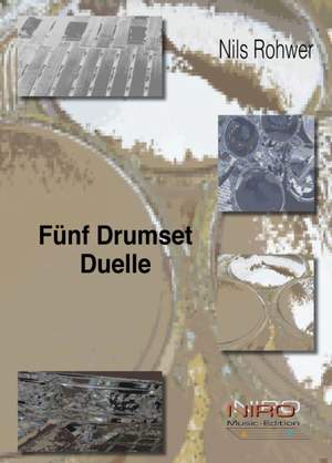 Rohwer, N: Fünf Drumset Duelle