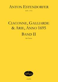 Estendorfer, A: Ciaconne Galliarde + Arie 2 (anno 1695) Vol. 2