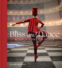Bliss and Dance: Revelations on Stage