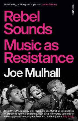Rebel Sounds: Music as Resistance
