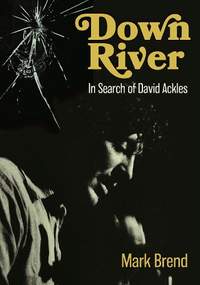 Down River: In Search Of David Ackles