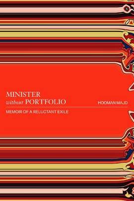 Minister without Portfolio: Memoir of a Reluctant Exile